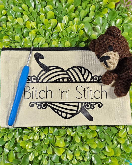Bitch and Stitch Crochet Notions Bag - Funny Sassy Pouch for Hookers, Knitters - Project Bag, Pencil Bag, Cosmetic Bag, Gift for Crocheter