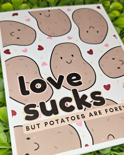 Funny Anti-Valentine’s Day Card – “Love Sucks…But Potatoes Are Forever” – Sarcastic, Sassy, Food-Themed Greeting Card
