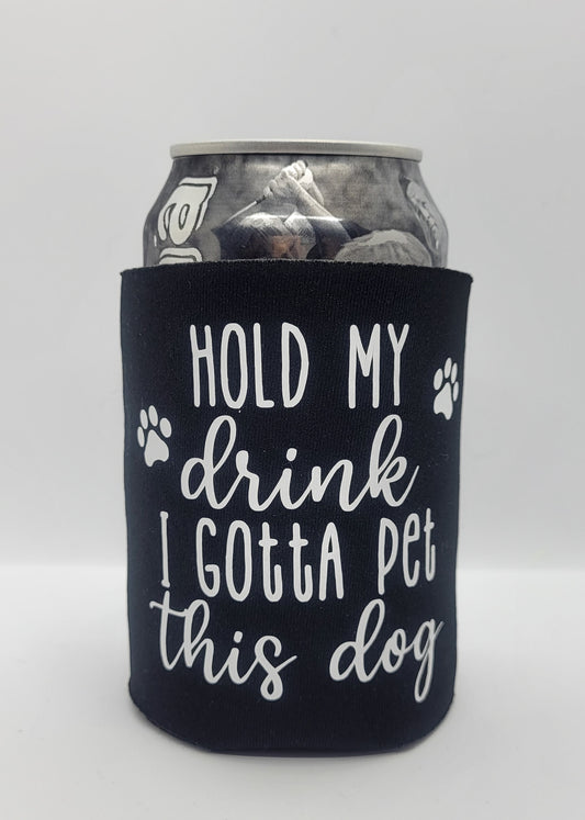 Hold My Drink Koozie